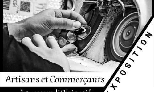Exposition : Artisans et Commerçants à travers l&rsquo;objectif